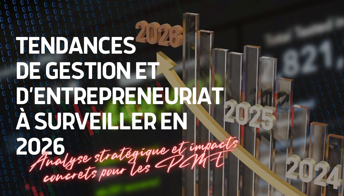 Tendances de gestion d'entrepreneuriat à surveiller en 2026